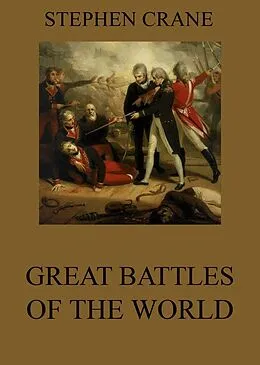 E-Book (epub) Great Battles Of The World von Stephen Crane