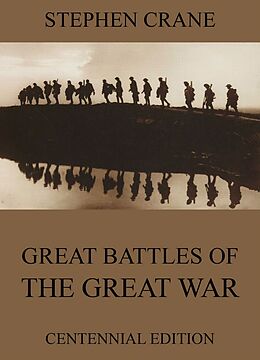 eBook (epub) Great Battles Of The Great War de Stephen Crane