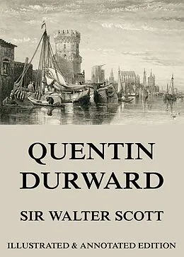 E-Book (epub) Quentin Durward von Sir Walter Scott