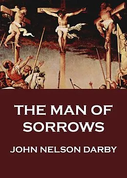 E-Book (epub) The Man of Sorrows von John Nelson Darby