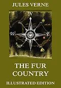 E-Book (epub) The Fur Country von Jules Verne