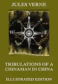 E-Book (epub) Tribulations of a Chinaman in China von Jules Verne