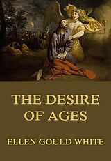 E-Book (epub) The Desire of Ages von Ellen Gould White