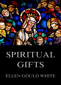 eBook (epub) Spiritual Gifts de Ellen Gould White