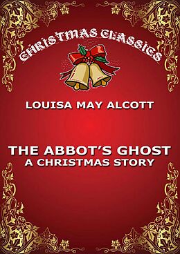 E-Book (epub) The Abbot's Ghost von Louisa May Alcott