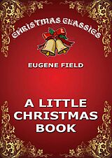 eBook (epub) A Little Christmas Book de Eugene Field
