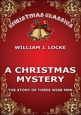 E-Book (epub) A Christmas Mystery von Willima J. Locke