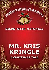 eBook (epub) Mr. Kris Kringle de Silwas Weir Mitchell