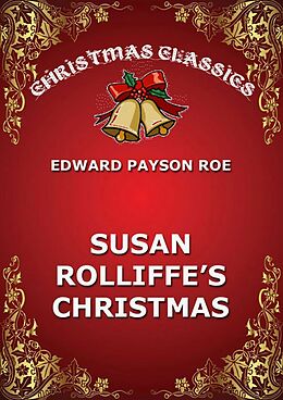 eBook (epub) Susie Rolliffe's Christmas de Edward Payson Roe