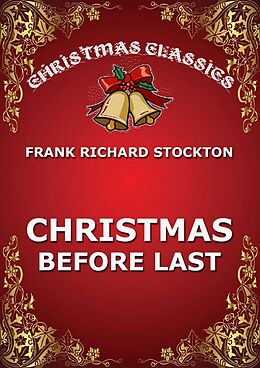 eBook (epub) Christmas Before Last de Frank Richard Stockton