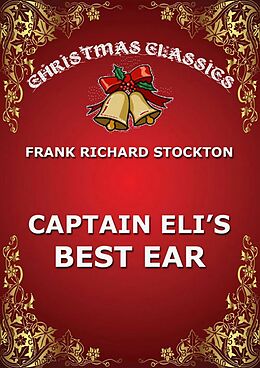 E-Book (epub) Captain Eli's Best Ear von Frank Richard Stockton