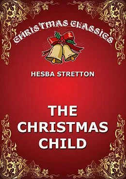 E-Book (epub) The Christmas Child von Hesba Stratton