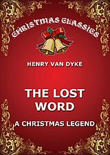 eBook (epub) The Lost Word de Henry van Dyke