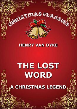eBook (epub) The Lost Word de Henry van Dyke