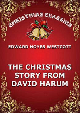 eBook (epub) The Christmas Story From David Harum de Edward Noyes Westcott