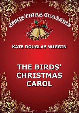 eBook (epub) The Birds' Christmas Carol de Kate Douglas Wiggin