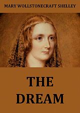 eBook (epub) The Dream de Mary Wollstonecraft Shelley