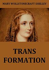 E-Book (epub) Transformation von Mary Wollstonecraft Shelley