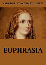 E-Book (epub) Euphrasia von Mary Wollstonecraft Shelley