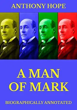 E-Book (epub) A Man of Mark von Anthony Hope