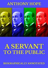 E-Book (epub) A Servant of the Public von Anthony Hope