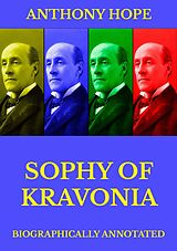 E-Book (epub) Sophy of Kravonia von Anthony Hope