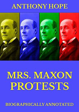E-Book (epub) Mrs Maxon Protests von Anthony Hope