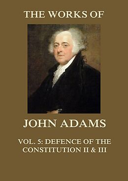 eBook (epub) The Works of John Adams Vol. 5 de John Adams