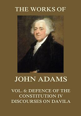 eBook (epub) The Works of John Adams Vol. 6 de John Adams