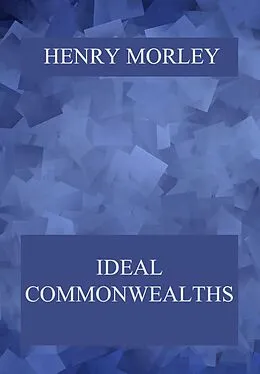 E-Book (epub) Ideal Commonwealths von Henry Morley