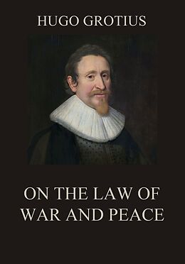 eBook (epub) On the Law of War and Peace de Hugo Grotius