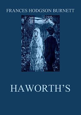 E-Book (epub) Haworth's von Frances Hodgson Burnett