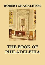 eBook (epub) The Book of Philadelphia de Robert Shackleton