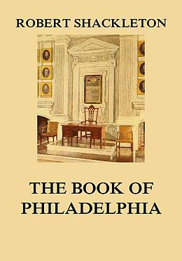 E-Book (epub) The Book of Philadelphia von Robert Shackleton