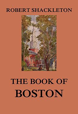 E-Book (epub) The Book of Boston von Robert Shackleton