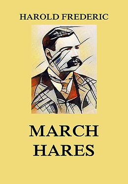 E-Book (epub) March Hares von Harold Frederic