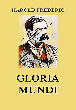 eBook (epub) Gloria Mundi de Harold Frederic