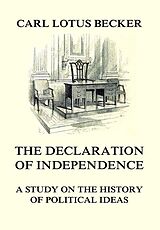 eBook (epub) The Declaration of Independence de Carl Lotus Becker