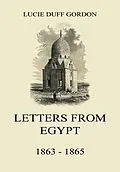 E-Book (epub) Letters From Egypt, 1863 - 1865 von Lucie Duff Gordon
