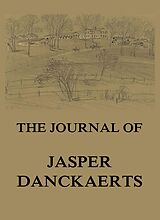 eBook (epub) The Journal of Jasper Danckaerts de Jasper Danckaerts