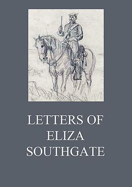 eBook (epub) Letters of Eliza Southgate de Eliza Southgate