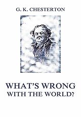 E-Book (epub) What's wrong with the world? von Gilbert Keith Chesterton
