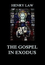 eBook (epub) The Gospel in Exodus de Henry Law