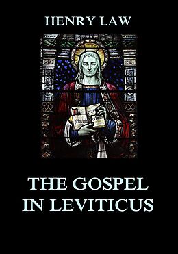 E-Book (epub) The Gospel in Leviticus von Henry Law
