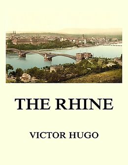 eBook (epub) The Rhine de Victor Hugo