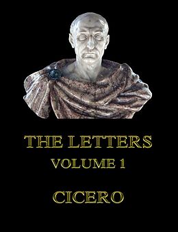 eBook (epub) The Letters, Volume 1 de Cicero