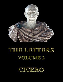 eBook (epub) The Letters, Volume 2 de Cicero