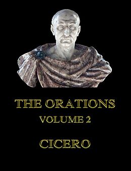 eBook (epub) The Orations, Volume 2 de Cicero