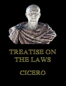 E-Book (epub) Treatise on the Laws von Cicero