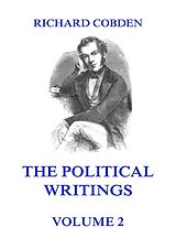eBook (epub) The Political Writings of Richard Cobden Volume 2 de Richard Cobden